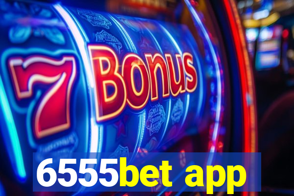 6555bet app